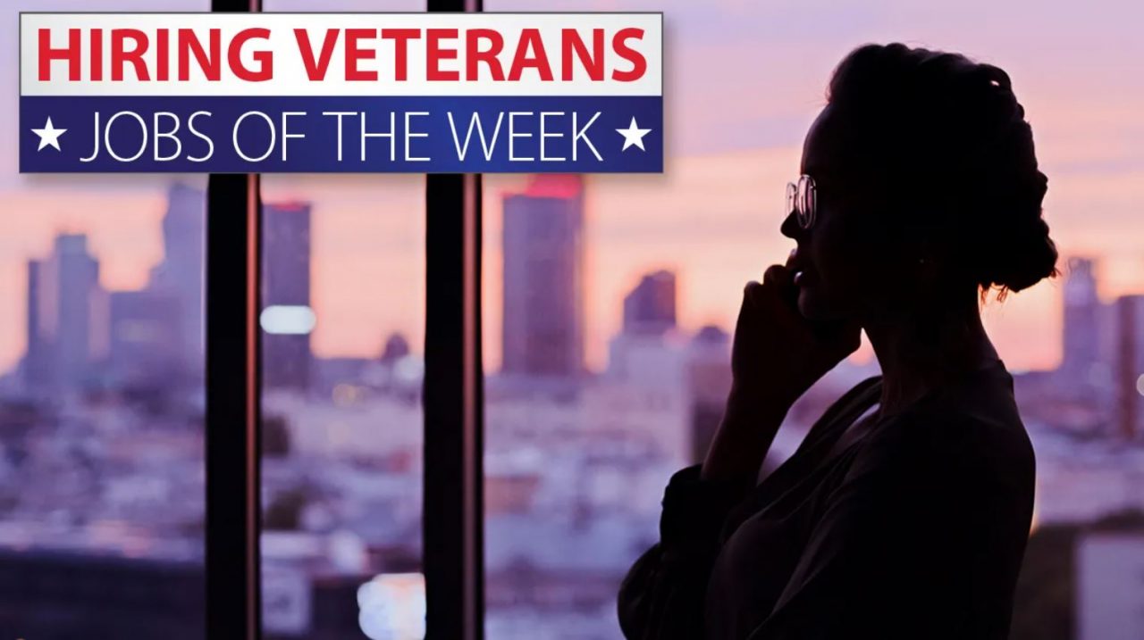 Hiring Veterans: Jobs of the week for May 13, 2024